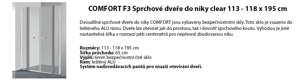 COMFORT F3 Sprchové dveře do niky clear 113 - 118 x 195 cm